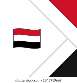 Yemen Flag Abstract Background Design Template. Yemen Independence Day Banner Social Media Post. Yemen Cartoon