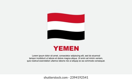 Yemen Flag Abstract Background Design Template. Yemen Independence Day Banner Social Media Vector Illustration. Yemen Background