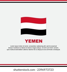 Yemen Flag Background Design Template. Yemen Independence Day Banner Social Media Post. Yemen Design