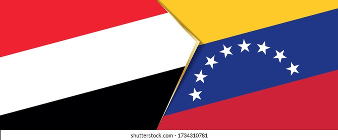 Yemen and Venezuela flags, two vector flags symbol of relationship or confrontation.