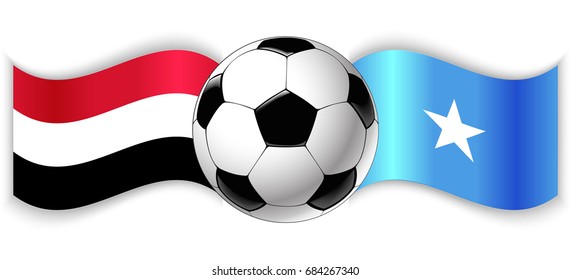 Yemeni and Somali wavy flags with football ball. Yemen combined with Somalia isolated on white. Football match or international sport competition concept.
