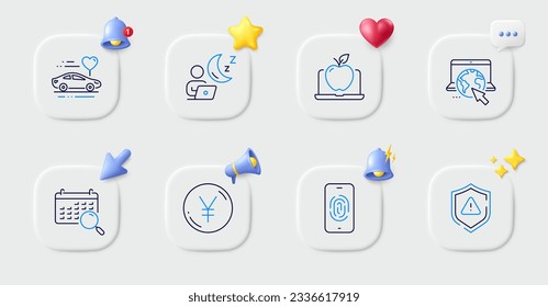 Yen money, Search calendar and Attention line icons. Buttons with 3d bell, chat speech, cursor. Pack of Laptop, Shift, Honeymoon travel icon. Fingerprint, Internet pictogram. Vector