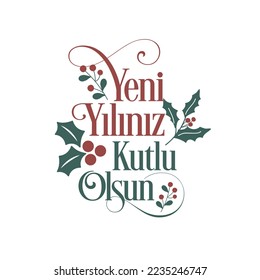 Yeni yılınız kutlu olsun 2024
Turkish greeting card. translation: happy new year