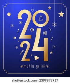 Yeni yıl ve mutlu yillar 2024 2025 tebrik karti. Translation: merry christmas and happy new year 2024 2025 greeting card.