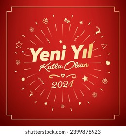 Yeni yıl ve mutlu yillar 2024 2025 tebrik karti. Translation: merry christmas and happy new year 2024 2025 greeting card.