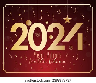 Yeni yıl ve mutlu yillar 2024 2025 tebrik karti. Translation: merry christmas and happy new year 2024 2025 greeting card.