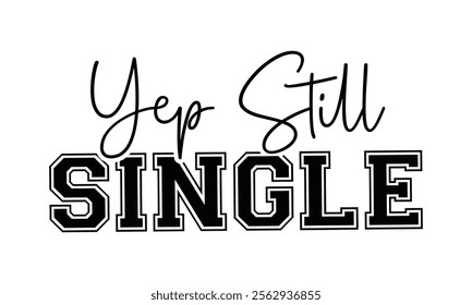 Yep still single typography illustration isolated on a transparent background