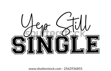 Yep still single typography illustration isolated on a transparent background