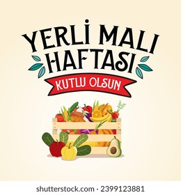 Yerli malı haftası Translation: Happy domestic goods week