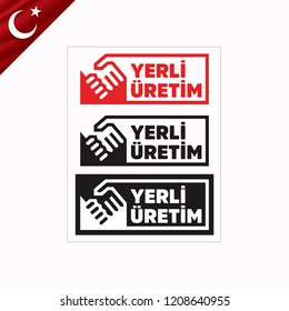 Yerli uretim. Traducción: Producción nacional de Turquía. Logo del vector