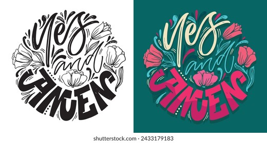 Yes and amen. Hand drawn doodle lettering poster art quote. T-shirt design, mug print, art print fot clothes.