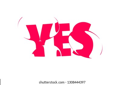 Yes. Banner, poster and sticker concept, with liquid text YES