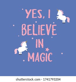 yes ı believe in magic text, illustration, vector, glitter, star, unicorn