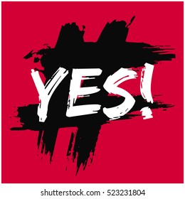YES! (Brush Lettering Vector Illustration Design Template)