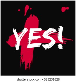 YES! (Brush Lettering Vector Illustration Design Template)