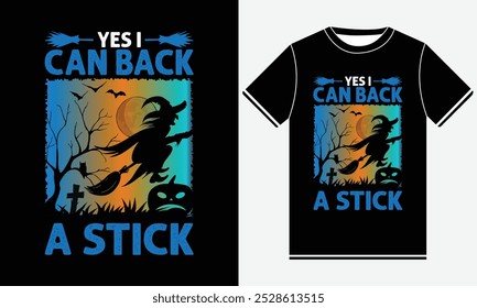 Yes I Can Drive A Stick Halloween t shirt design