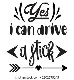 Yes I Can Drive A Stick, Happy Halloween Shirt Print Template Sweeet Halloween Pumpkin candy Scary Boo Witch Spooky Bat Vintage Retro Grim Reaper Fairy hocus pocus, Sanderson sisters vector