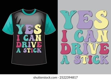 yes i can drive a stick retro design