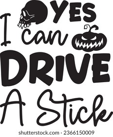 Yes I can drive a stick t shirt design