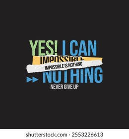 Yes I can nothing t shirt design