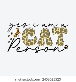 Yes I Am A Cat Person Sublimation Design