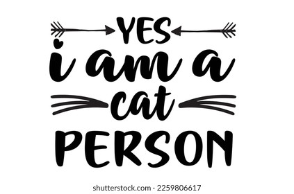yes i am a cat person svg svg