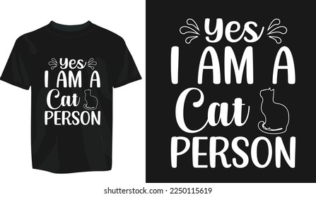Yes I am a cat person svg, cat svg, cat SVG Bundle, Hand drawn inspirational quotes about cats. Lettering for poster, t-shirt, card, invitation, sticker, Modern brush calligraphy, Isolated svg