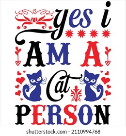 yes i am a cat person, t-shirt design and vector file.