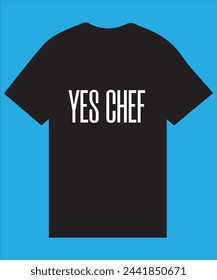 Yes Chef Essential T-Shirt Classic T-Shirt