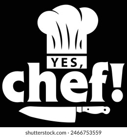 Yes, Chef Professional Chef Funny T-shirt