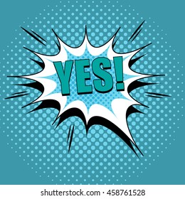 Yes comic cartoon. Pop-art style. Vector illustration with title, blot, sound effects and halftone background