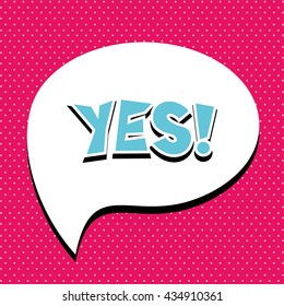 yes! - Comic Speech Bubble, Cartoon