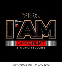 yes i am different t-shirt print