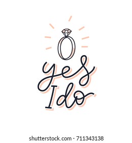 Yes I do bridal sign. Marriage proposal print for card, invitation, poster, t-shirt. Simple line hand drawn lettering illustration. Cute vector design for bride / groom / wedding.