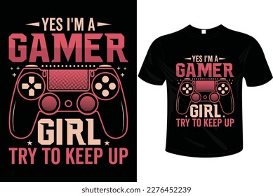 YES I'M A GAMER GIRL T-SHIRT DESIGN with glitchy gamepad, typography, print, vector illustration.
T shirt Design vector, Trendy, apparel, Gaming, retro, Game, Video.
