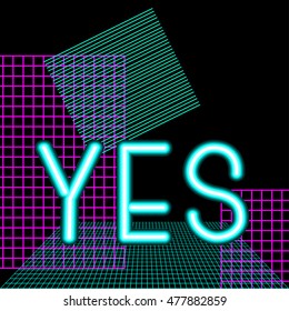 "Yes", Geometric retro 80`s and webpunk style, abstract shapes and neon letter on a black background. Pattern for poster, card, calendar. Corporate design, advertising, web layouts. EPS 8 vector.