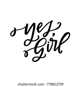 Yes, Girl hand lettering