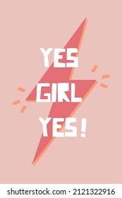 YES, GIRL YES poster template with a lightning bolt and phrase over it. Retro or vintage style vector design. Cartoon scalable image. 