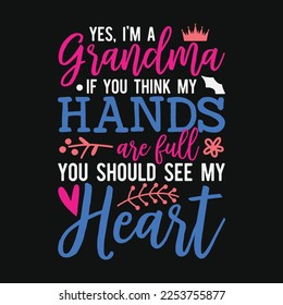 Yes, i'm a grandma if you think my hands are full you should see my heart