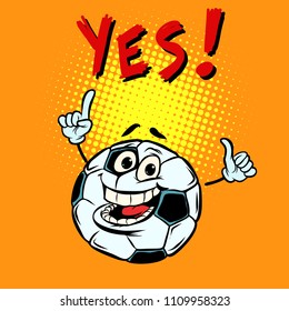 Yes happy fan. Football soccer ball. Funny character emoticon sticker. Sport world championship competition. Comic cartoon pop art retro vector illustration