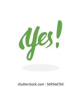 Yes icon. Yes hand-lettering calligraphy text. Vector lettering illustration for web, print - stock vector