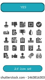 yes icon set. 25 filled yes icons.  Simple modern icons about  - Stamp, Dislike, Tasks, Check, Thumbs down, Negative, Vote, List, Checklist, Test, Clipboard, Exam, Thumb up, Testing