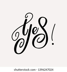 Yes - lettering design. Vector illustration.