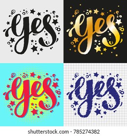 Yes lettering. Hand brush writing. Four different designs of word Yes. For styles of yes vector illustration. 