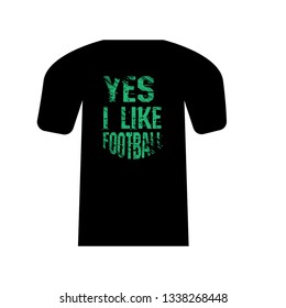 Yes i like football - T-shirt print, graphic for t-shirt. Slogan for t-shirt, poster, banner, postcard, flyer. Elements for design.Tee Design For Printing. - Vektor 