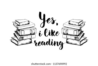 Yes, i like reading. Vector hand drawn illustration about reading