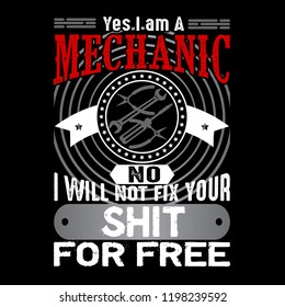 Yes I'm a mechanic no I will not fix. Mechanic quote and saying