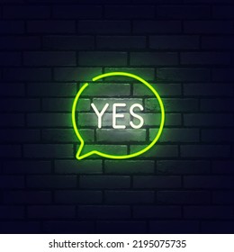 Yes neon sign, bright signboard, light banner. Yes label neon, emblem. Vector illustration