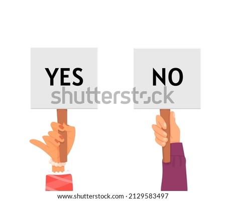 Yes or no. Choice, hands holding banners with opinions. Answer, right or wrong icons. Positive or negative, correct or incorrect symbols, decent vector elements