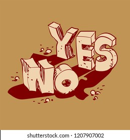 yes and no, freestyle hand drawn typography, stone block funny 3d text, vector illustration.